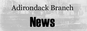 Adirondack Branch News