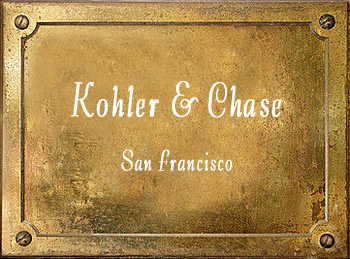 Kohler & Chase San Francisco history instrument dealers