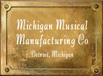 Michigan Musical Manufacturing Company Detroit Gottfried Martin History