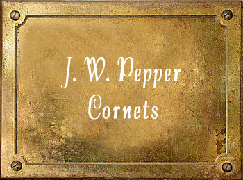 J W Pepper Cornets Philadelphia Chicago New York brass musical instrument history