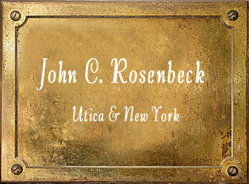 John Rosenbeck Utica New York brass history