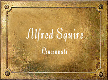 Alfred Squire brass History Cincinnati