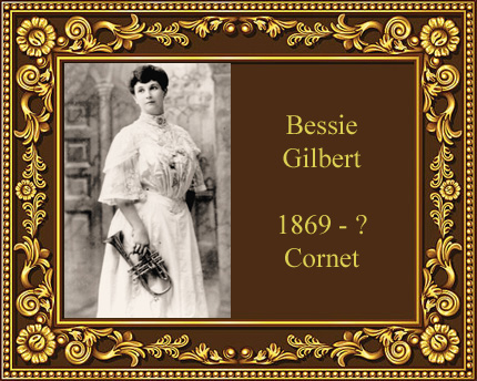 Bessie Gilbert Cornet Soloist