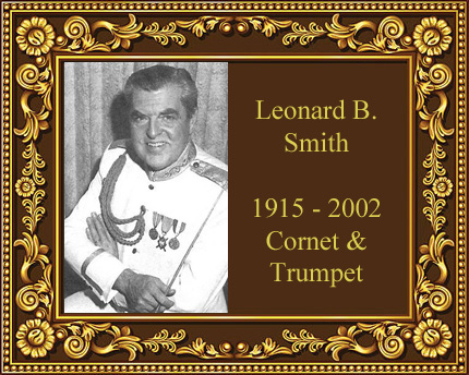 Leonard B Smith Trumpet Cornet soloist Detroit Symphony Goldman Band Detroit Concert Band